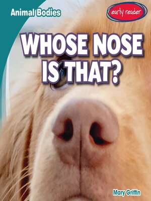 cover image of Whose Nose Is That?